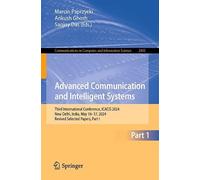 Advanced Communication and Intelligent Systems: Third International Conference, ICACIS 2024, New Delhi, India, May 16-17, 2024, Revised Selected ... in Computer and Information Science, 2405)