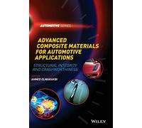 Advanced Composite Materials for Automotive Applications: Structural Integrity and Crashworthiness (Automotive Series)