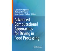 Advanced Computational Approaches for Drying in Food Processing