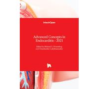 Advanced Concepts in Endocarditis : 2021