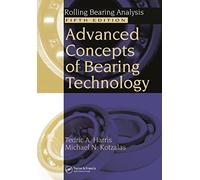 Advanced Concepts of Bearing Technology,: Rolling Bearing Analysis, Fifth Edition
