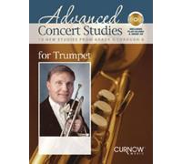 Advanced Concert Studies for Trumpet: 19 New Studies from Grade 4 Through 6
