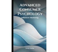 Advanced Consumer Psychology: Influencer Marketing (Simple Psychology)
