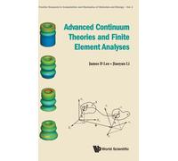 Advanced Continuum Theories And Finite Element Analyses