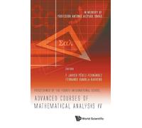 Advanced Courses of Mathematical Analysis IV - Proceedings of the Fourth International School - In Memory of Professor Antonio Aizpuru Tomas