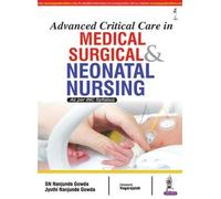 Advanced Critical Care in Medical Surgical & Neonatal Nursing