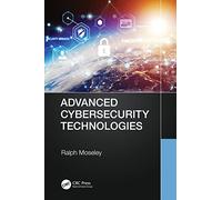 Advanced Cybersecurity Technologies
