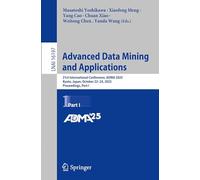 Advanced Data Mining and Applications: 21st International Conference, ADMA 2025, Kyoto, Japan, October 22-24, 2025, Proceedings, Part I (Lecture Notes in Computer Science, 16197)