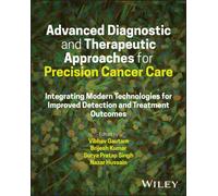 Advanced Diagnostic and Therapeutic Approaches for Precision Cancer Care: Integrating Modern Technologies for Improved Detection and Treatment Outcome