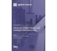 Advanced Digital Design and Intelligent Manufacturing