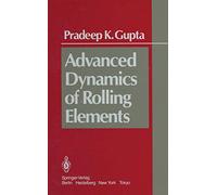 Advanced Dynamics of Rolling Elements