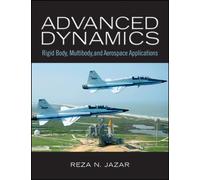 Advanced Dynamics : Rigid Body, Multibody, and Aerospace Applications