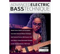 Advanced Electric Bass Technique: Technical Skills & Musical Creativity Combine For the Ultimate Bass Masterclass (Learn how to play bass)