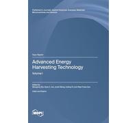Advanced Energy Harvesting Technology: Volume I