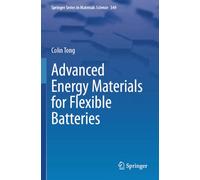 Advanced Energy Materials for Flexible Batteries (Springer Series in Materials Science, 349)