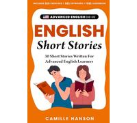 Advanced English Short Stories: 30 Short Stories Written For Advanced English Learners with Audio
