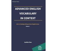 Advanced English Vocabulary in Context: CAE C1-C2 Reading, Writing and Use of English Practice: 1