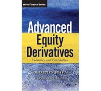 Advanced Equity Derivatives – Volatility and Correlation (Wiley Finance)