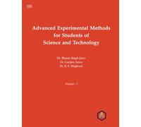 Advanced Experimental Methods for Students of Science and Technology: Volume - I