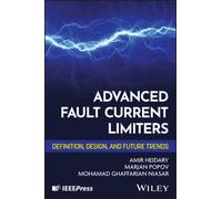 Advanced Fault Current Limiters : Definition, Design, and Future Trends