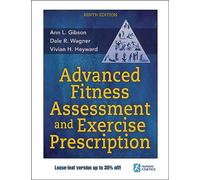 Advanced Fitness Assessment and Exercise Prescription