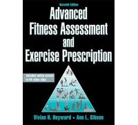 Advanced Fitness Assessment and Exercise Prescription