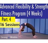 Advanced Flexibility & Strength Fitness Program (4 Weeks)