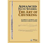 Advanced Flute Studies: The Art of Chunking