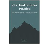 Advanced Focus: 225 Sudoku Puzzles: Challenging puzzles with solutions included (Everpath Studio Sudoku Collection Volume 1)