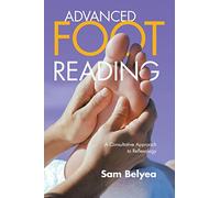 Advanced Foot Reading: A Consultative Approach to Reflexology