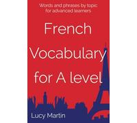 Advanced French Vocabulary: words and phrases by topic for advanced learners