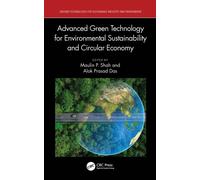 Advanced Green Technology for Environmental Sustainability and Circular Economy