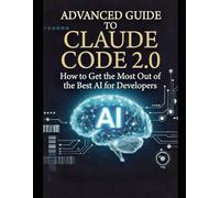 Advanced Guide to Claude Code 2.0: How to Get the Most Out of the Best AI for Developers