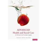 Advanced Health and Social Care for NVQ and Foundation Degrees