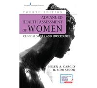 Advanced Health Assessment of Women: Clinical Skills and Procedures