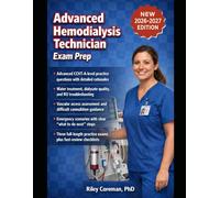 ADVANCED HEMODIALYSIS TECHNICIAN EXAM PREP: CCHT-A-level certification review focused on water treatment, vascular access, and ESRD patient care