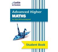 Advanced Higher Maths: Comprehensive textbook for the CfE (Leckie Student Book)