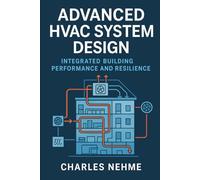 Advanced HVAC System Design: Integrated Building Performance and Resilience