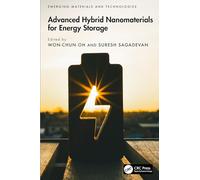 Advanced Hybrid Nanomaterials for Energy Storage (Emerging Materials and Technologies)