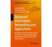 Advanced Information Networking and Applications : Proceedings of the 40-th International Conference on Advanced Information Networking and Applications (AINA-2026), Volume 7