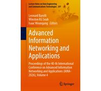 Advanced Information Networking and Applications : Proceedings of the 40th International Conference on Advanced Information Networking and Applications (AINA-2026), Volume 4