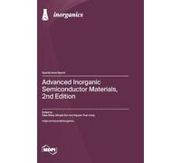 Advanced Inorganic Semiconductor Materials, 2nd Edition