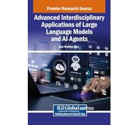 Advanced Interdisciplinary Applications of Large Language Models and Ai Agents