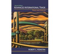 Advanced International Trade: Theory and Evidence: Theory and Evidence - Second Edition