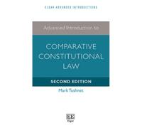 Advanced Introduction to Comparative Constitutional Law: Second Edition (Elgar Advanced Introductions series)