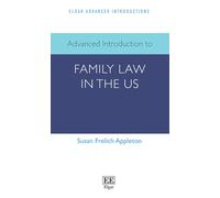 Advanced Introduction to Family Law in the US (Elgar Advanced Introductions series)