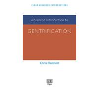 Advanced Introduction to Gentrification (Elgar Advanced Introductions series)