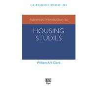 Advanced Introduction to Housing Studies (Elgar Advanced Introductions series)