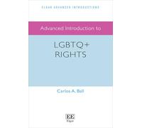 Advanced Introduction to LGBTQ+ Rights (Elgar Advanced Introductions series)