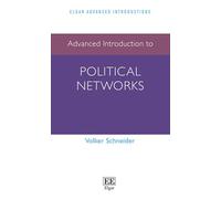 Advanced Introduction to Political Networks (Elgar Advanced Introductions series)